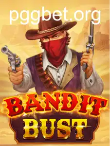 BanditBust